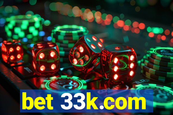 bet 33k.com